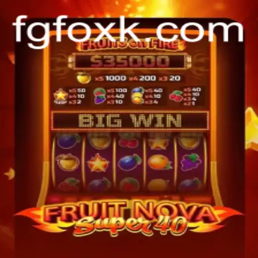 Exploring the Excitement of FruitNovaSuper40: A Casino Game Overview with 387.bet