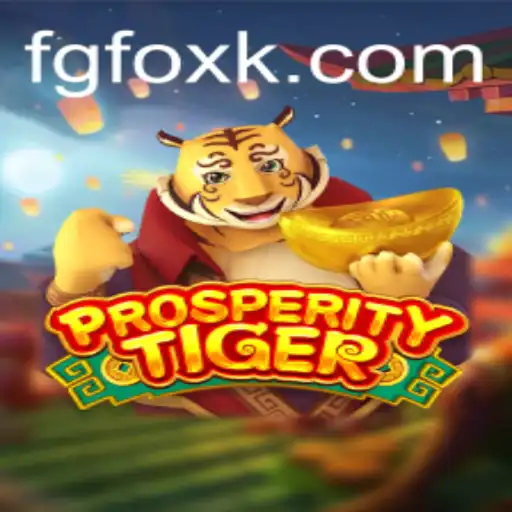 ProsperityTiger: A Comprehensive Guide to Mastering the Game