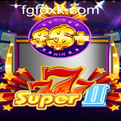 Super777II: A Comprehensive Guide to the Latest Gaming Sensation