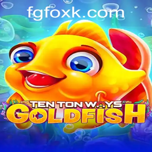 TenTonWaysGoldfish: A New Era in Gaming and Betting on 387.bet